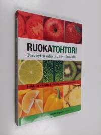 Ruokatohtori : terveyttä edistävä ruokavalio