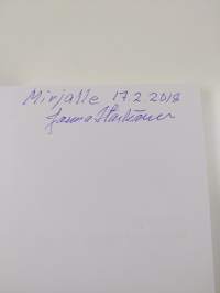 Omia ovat tiemme (signeerattu, tekijän omiste)