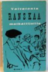 Vaivatonta Ranskaa matkailijoille