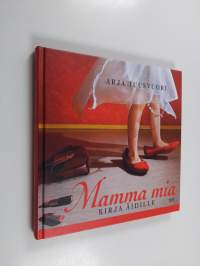 Mamma mia : kirja äidille