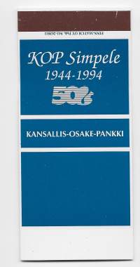 KOP Simpele  1944-1994 50 v Kansallis-Osake-Pankki  tulitikkuaskin aihio