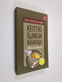 Keittiöslangin käsikirja : aperoa blenderiin (ERINOMAINEN)