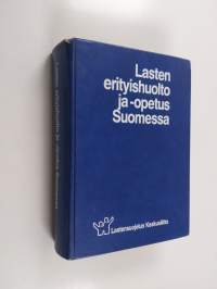 Lasten erityishuolto ja -opetus Suomessa