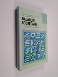 Balanced scorecard : yrityksen strateginen ohjausmenetelmä