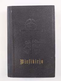 Suomen evankelis-luterilaisen kirkon virsikirja : Hyväksytty kahdennessatoista Yleisessä Kirkolliskokouksessa v. 1938