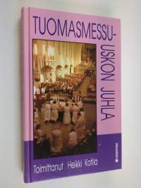 Tuomasmessu - uskon juhla