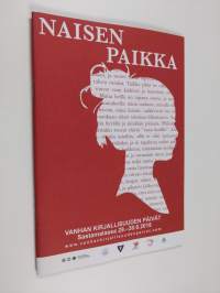 Naisen paikka : Vanhan kirjallisuuden päivät Sastamalassa 29.-30.6.2018