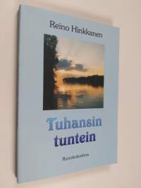 Tuhansin tuntein : runokokoelma