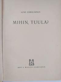 Mihin, Tuula?