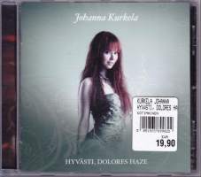 CD Johanna Kurkela - Hyvästi, Dolorez Haze, 2010. Katso laulut kuvasta/alta