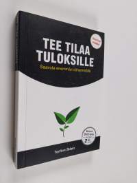 Tee tilaa tuloksille  : saavuta enemmän vähemmällä