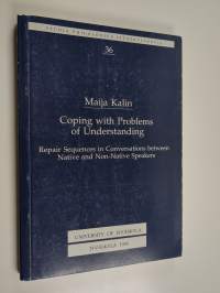 Coping with Problems of Understanding : Repair Sequences in Conversations Between Native and Non-native Speakers