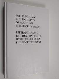 International Bibliography of Austrian Philosophy = Internationale Bibliographie Zur Österreichischen Philosophie - IbÖp 1993/1994