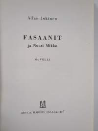 Fasaanit ja Nuuti Mikko : novelli