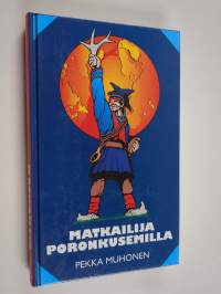 Matkailija poronkusemilla