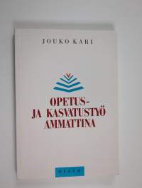 Opetus- ja kasvatustyö ammattina