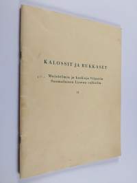 Kalossit ja rukkaset : muistelmia ja kaskuja Viipurin suomalaisen lyseon vaiheilta - Muistelmia ja kaskuja Viipurin suomalaisen lyseon vaiheilta 2