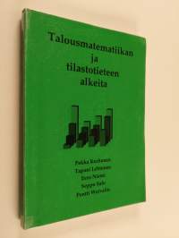 Talousmatematiikan ja tilastotieteen alkeita