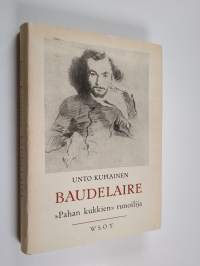 Baudelaire, &quot;Pahan kukkien&quot; runoilija