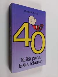 Ei ikä paina, Jaska Jokunen