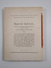 Nuoret tulevat : valikoima ylioppilaiden kulttuuriviikon parhaita kilpakirjoituksia
