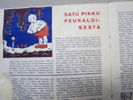 Terveystonttu 1939-40, terveyden ja terveellisen syömisen propagandaa, kuvitus Huldra Törnudd, toimittanut Kyllikki Pohjala, mm. &quot;Pikku Maija ja Hinkuyskäveljekset&quot;