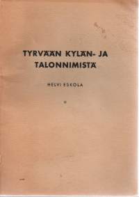 Tyrvään kylän -ja talonnimistä III