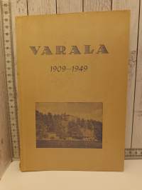 Varala 1909-1949