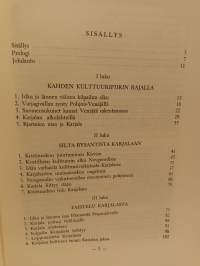 Karjala idän kulttuuripiirissä - Bysantin ja Venäjän yhteyksistä keskiajan Karjalaan