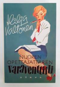 Nuoren opettajattaren varaventtiili - Hilja Valtonen
