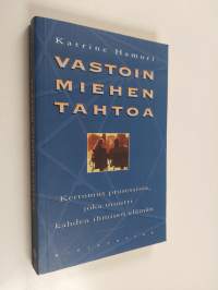 Vastoin miehen tahtoa
