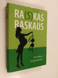 Ra(s)kas raskaus