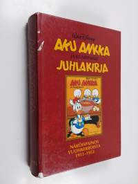Aku Ankka ja kumppanit : näköispainos 1951-1952