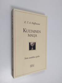 Kultainen malja : satu uudelta ajalta