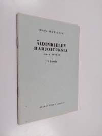 Äidinkielen harjoituksia omin voimin : IV luokka