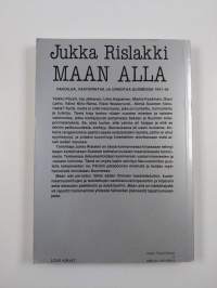 Maan alla : vakoilua, vastarintaa ja urkintaa Suomessa 1941-1944