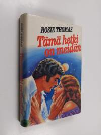 Tämä hetki on meidän