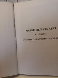 Muistojen kujaset - Kyläkirja Metsäpirtin Lapanaisten kylästä