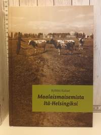 Maalaismaisemista Itä-Helsingiksi