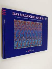 Das magische Auge : dreidimensionale Illusionsbilder 2