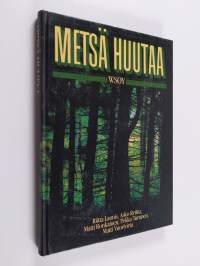 Metsä huutaa