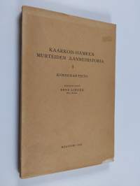 Kaakkois-Hämeen murteiden äännehistoria 1 : Konsonantisto