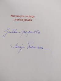 Mummojen touhuja, vaarien puuhia (signeerattu)