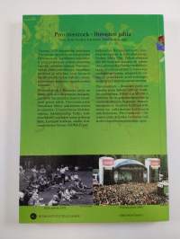 Provinssirock. Ihmisten juhla. historiallinen kooste Provinssirockista ja sen tekijöistä 1979-2000