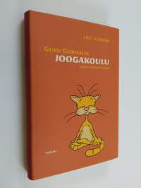 Guru Gurnaun joogakoulu : löydä sisäinen kissasi