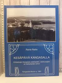 Kesäpäivä Kangasalla : entisaikojen Kangasala taiteilijoiden, valokuvaajien ja matkailijoiden silmin