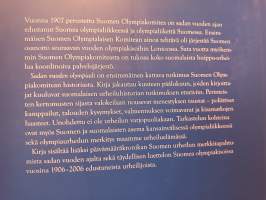 Sadan vuoden olympiadi : suomalaisen olympialiikkeen historia