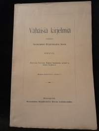 Vähäisiä kirjelmiä XXXVII - Wanhain Suomalaisten tavaliset ja suloiset Sananlascut