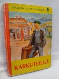 Karkuteillä