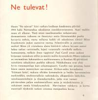 Ne tulevat !